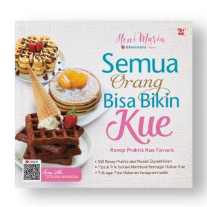 Buku Semua Orang Bisa Bikin Kue